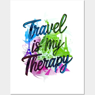 Travel is my Therapy Posters and Art